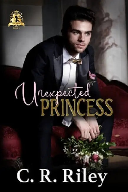Unexpected Princess by Riley, C. R.