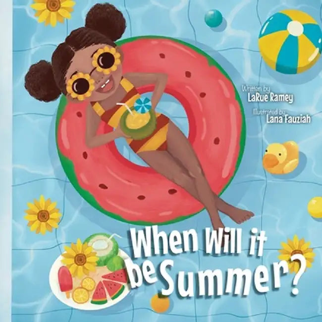When Will it be Summer? by Larue Ramey