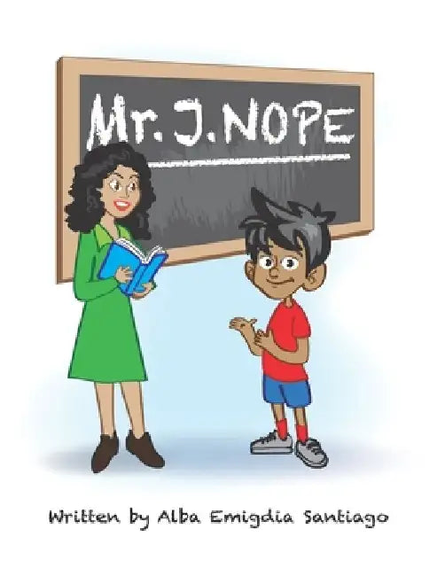Mr. J. Nope by Alba Emigdia Santiago