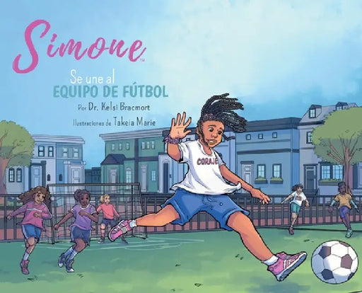 Simone se une al equipo de fútbol by Kelsi Bracmort