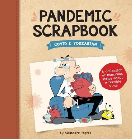 Pandemic Scrapbook by Alejandro Yegros