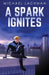 A Spark Ignites by Michael Lachman