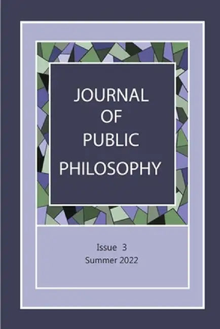 Journal of Public Philosophy: Issue 3 by Peter Redpath