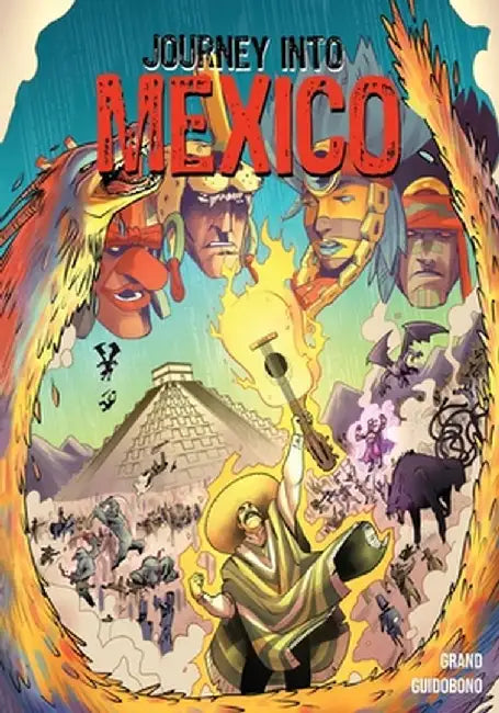 Journey Into Mexico: The Revenge of Supay by Alex Grand