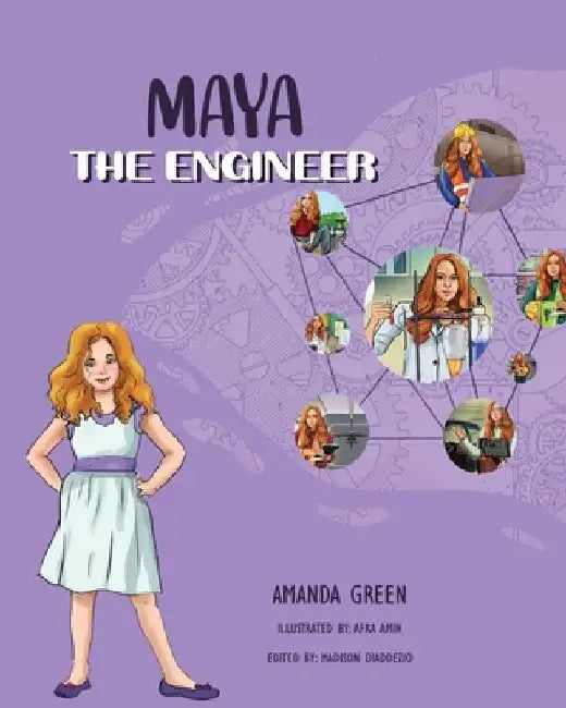 Maya the Engineer by Amanda Green