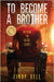 To Become a Brother by Bell, Lindy