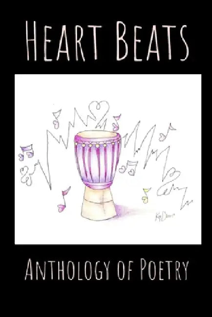 Heart Beats: Anthology of Poetry by Lisa Tomey, Lisa Tomey, Nayanjyoti Baruah