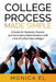 College Process Made Simple: A Guide for Students, Parents and Secondary Administrators with a list of tuition free colleges. by Monica El