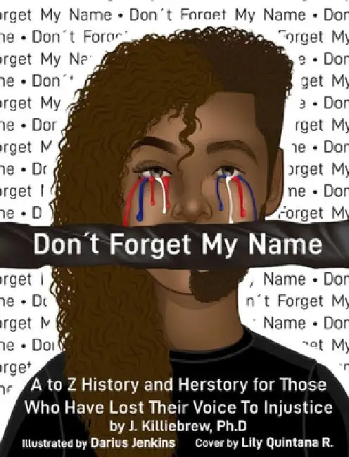Don't Forget My Name by Jasmine G. Killiebrew
