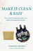 Make it Clean & Easy: Your Guide to Skincare, Body-care and Castile Soap from Scratch by Christina Deneka