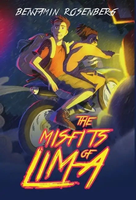 The Misfits of Lima by Benjamin Rosenberg