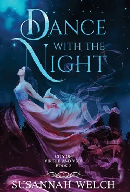 Dance with the Night by Susannah Welch