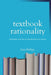 Textbook Rationality by Ivan Phillips