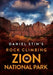 Daniel Stih's Rock Climbing in Zion National Park by Daniel Stih