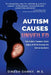 Autism Causes Unveiled: The Hidden Traumatic Brain Injury at Birth Causing the Autism Epidemic by Dinesh Danny