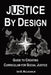 Justice By Design: Guide to Creating Curriculum for Social Justice by Ian B. McLaughlin