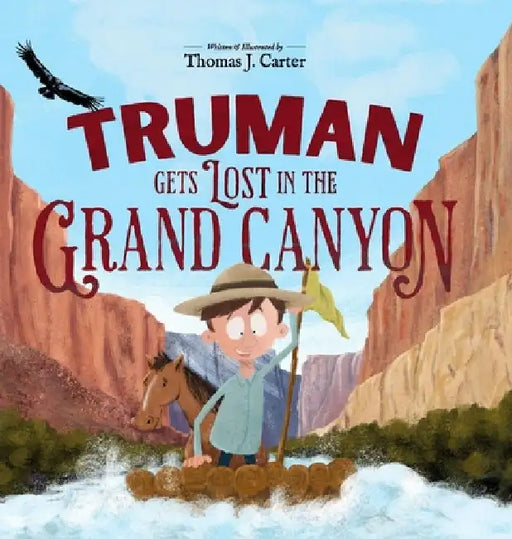 Truman Gets Lost in the Grand Canyon by Thomas J. Carter