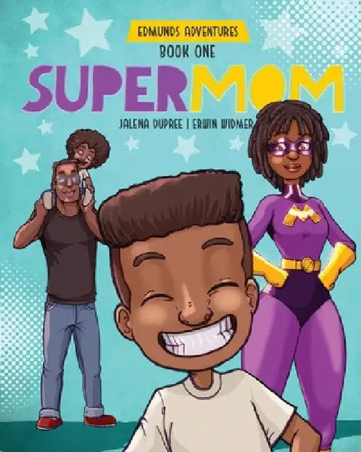 Supermom: diverse picture book series by Jalena Dupree
