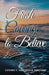 Fresh Courage To Believe by Lenore C. Uddyback-Fortson