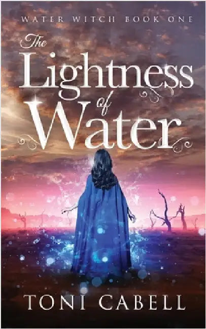 The Lightness of Water by Cabell, Toni