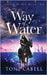 The Way of Water by Cabell, Toni