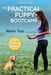 The Practical Puppy Bootcamp: Week Two by Jordan Wade