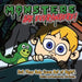 Monsters are EVERYWHERE!: But, They Only Come Out at Night! by Erik Dunton