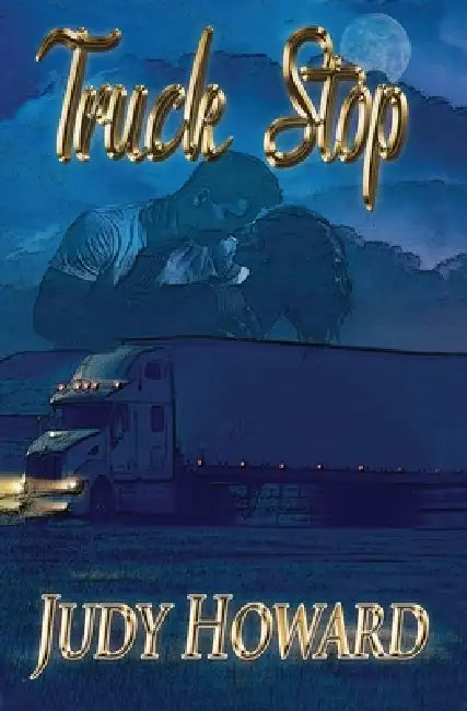 Truck Stop by Judy Howard
