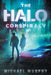 The Halo Conspiracy by Michael Murphy