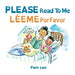 Please Read To Me by Pam Leo