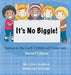 It's No Biggie: Autism in the Early Childhood Classroom by Linda Barboa