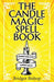 The Candle Magic Spell Book: A Beginner's Guide to Spells to Improve Your Life by Bridget Bishop