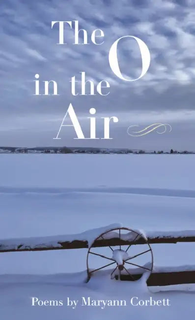 The O in the Air by Maryann Corbett