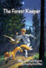The Forest Keeper by Mike And Carol Wyrick
