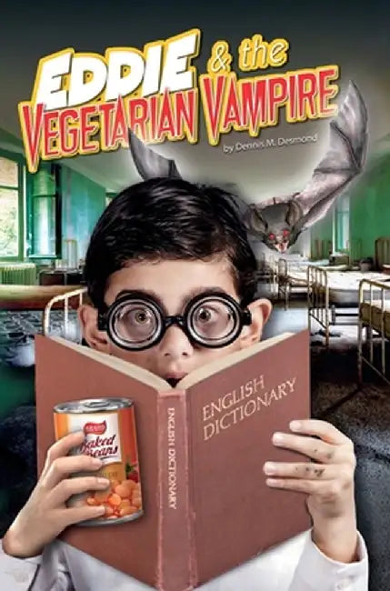 Eddie and the Vegetarian Vampire by Dennis M. Desmond