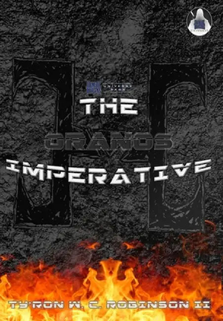 The Oranos Imperative by Ty'ron W. C., II Robinson