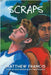 Scraps: A Gay Skateboarding Romance Novel by Francis, Matthew