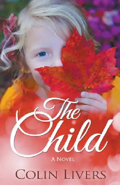 The Child by Colin Livers