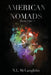 American Nomads by N. L. McLaughlin