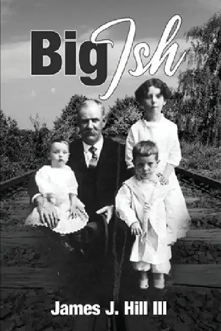 Big Ish by Hill