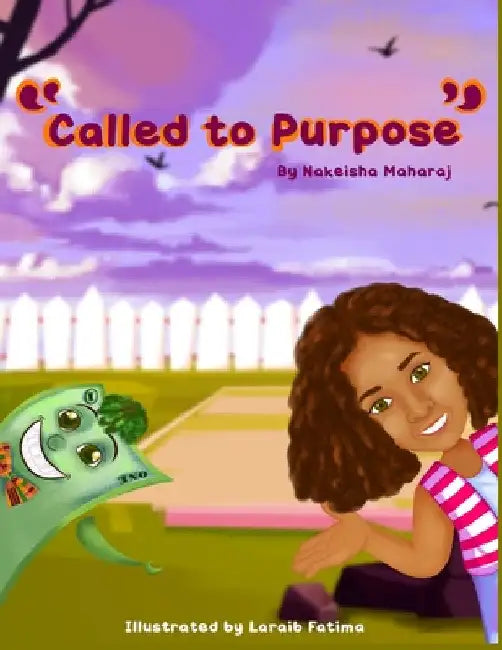 "Called to Purpose" by Nakeisha Maharaj