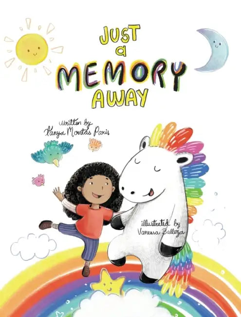 Just a Memory Away by Tanya Montás Paris, Vanessa Vanessa Balleza