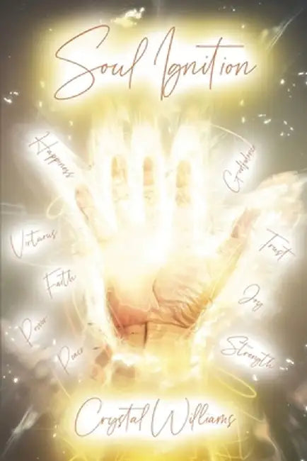 Soul Ignition by Crystal Williams