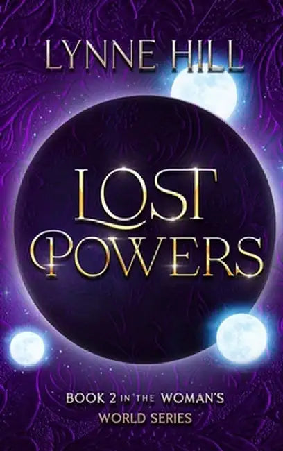 Lost Powers: Book 2 by Lynne Hill