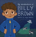 The Misadventures of Billy Brown by Nigel Wheeler, M. Halterman