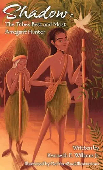Shadow: The Tribe's Best and Most Arrogant Hunter by Kenneth E. Williams