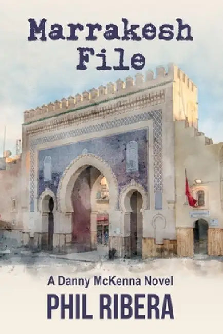 Marrakesh File by Phil Ribera