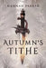 Autumn's Tithe by Parker, Hannah