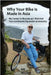 Why Your Bike Is Made In Asia: My career in bicycles as I watched two continents squander an industry by McGann, Bill