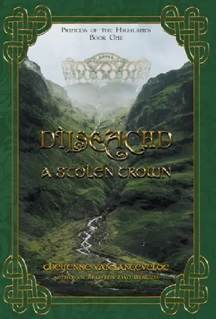 Dìlseachd - A Stolen Crown by Cheyenne Van Langevelde
